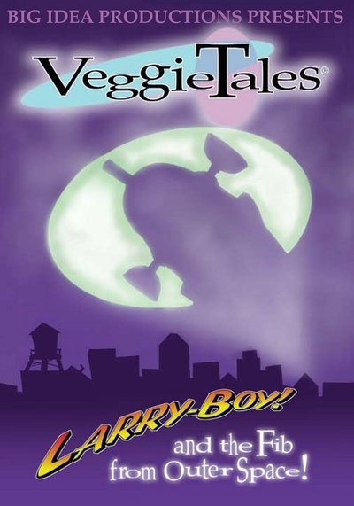 Poster for the movie VeggieTales: LarryBoy & the Fib from Outer Space!