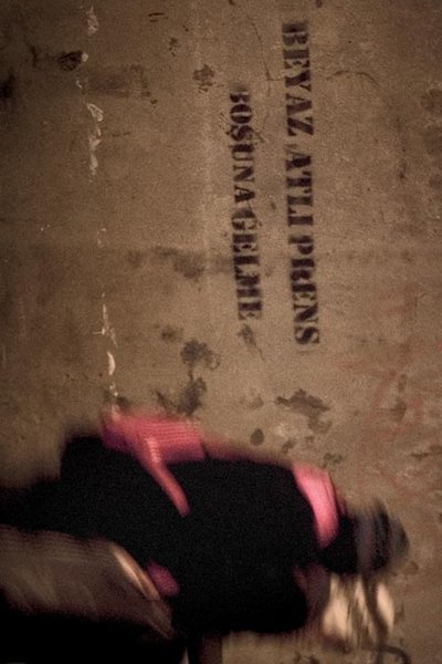 Poster do Filme Beyaz Atlı Prens Boşuna Gelme