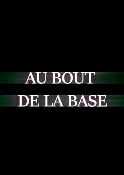 Au Bout De La Base