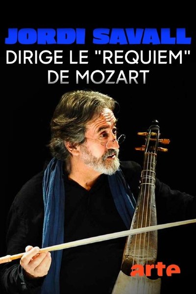 Poster do Filme Jordi Savall - Le Requiem de Mozart