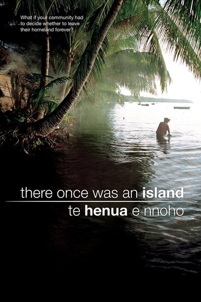 Poster do Filme There Once was an Island: Te Henua e Nnoho
