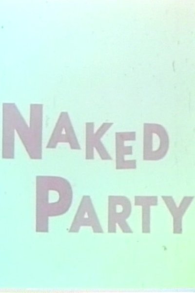 Poster do Filme Naked Party
