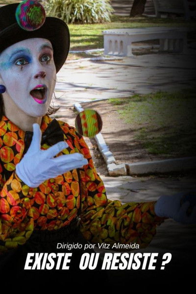Poster do Filme Existe ou Resiste
