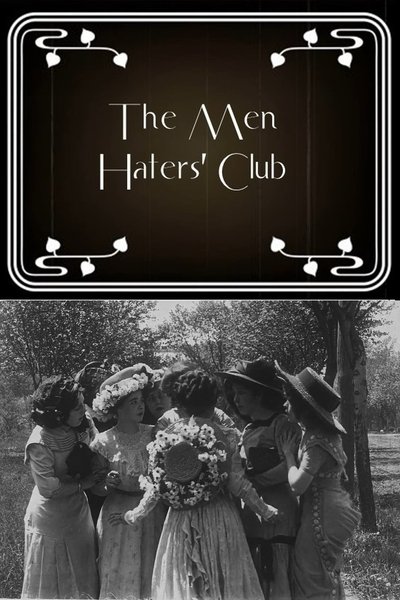 movie poster for The Men Haters' Club
