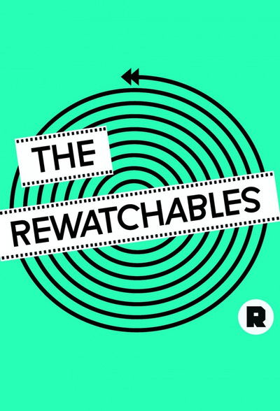 poster for The Rewatchables