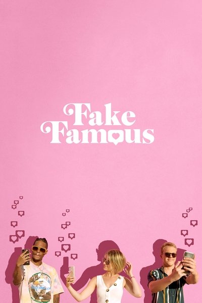 Poster for the movie Fake Famous