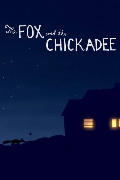 Poster do Filme The Fox and the Chickadee