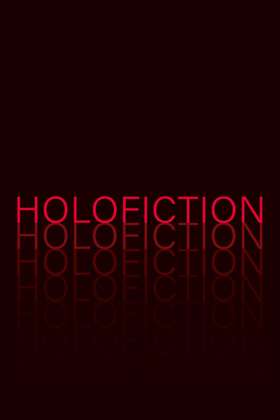 Holofiction