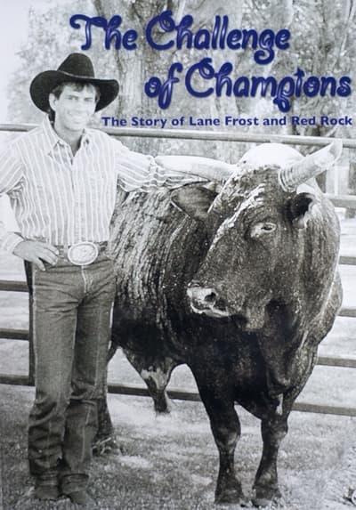 The Challenge of Champions: The Story of Lane Frost and Red Rock