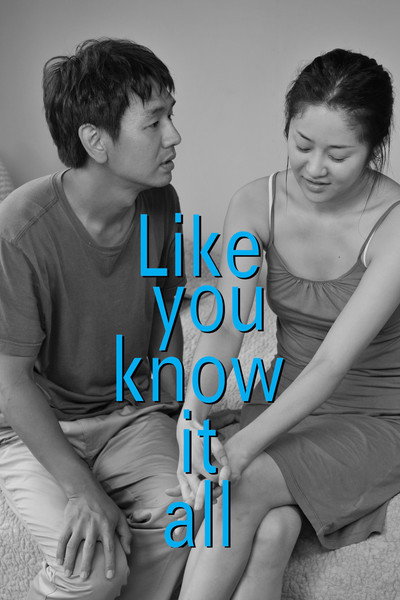 Like You Know It All