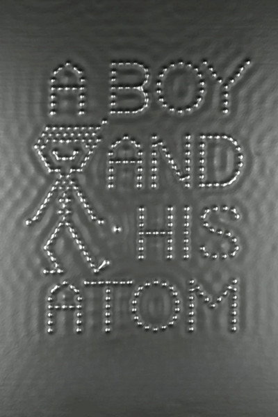 A Boy and His Atom
