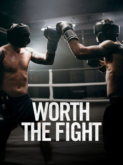 Poster do Filme Worth the Fight