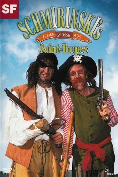 Watch Now!Schmirinski's: Feriengrüsse aus Saint Tropez Movie Online Putlocker