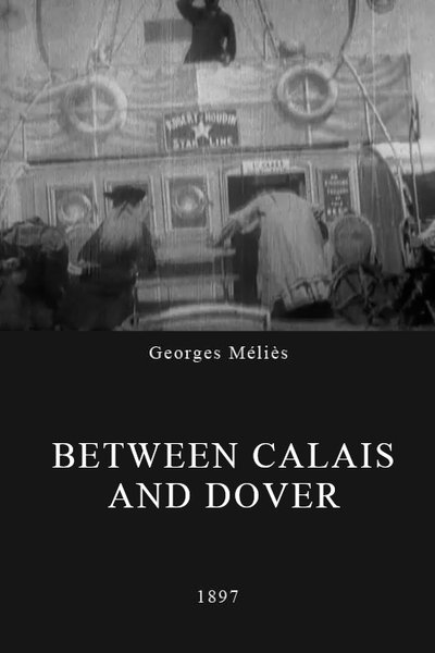 Between Calais and Dover poster Between Calais and Dover