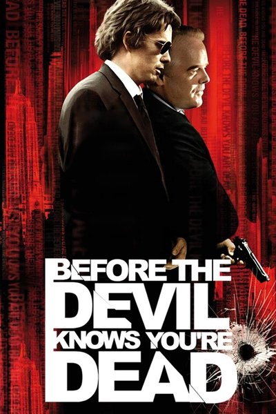 Poster for the movie Before the Devil Knows You're Dead
