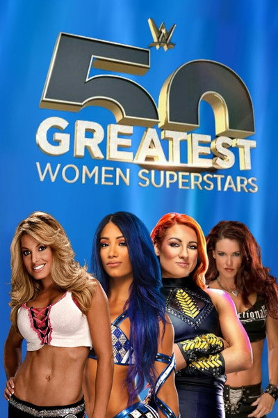 WWE: 50 Greatest Women Superstars