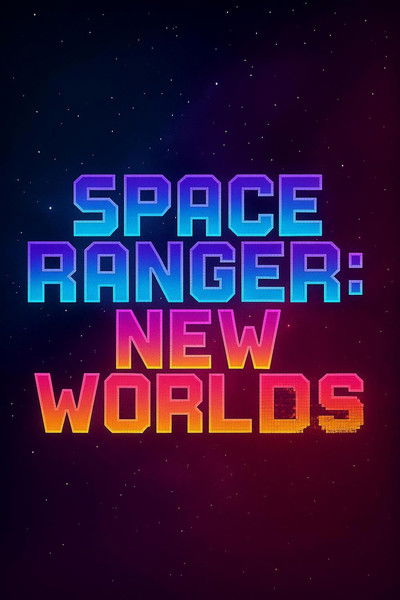 Poster do Filme Space Ranger: New Worlds