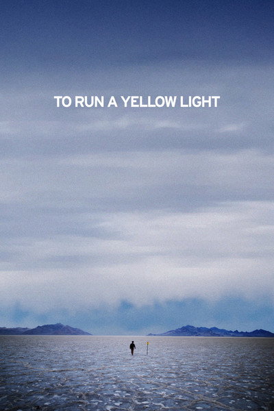 Poster do Filme To Run A Yellow Light