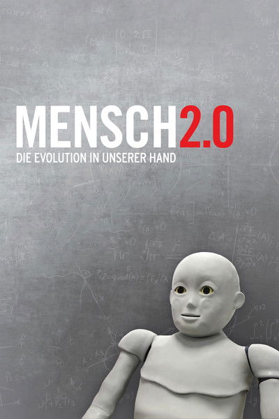 Poster do Filme Mensch 2.0 – Die Evolution in unserer Hand