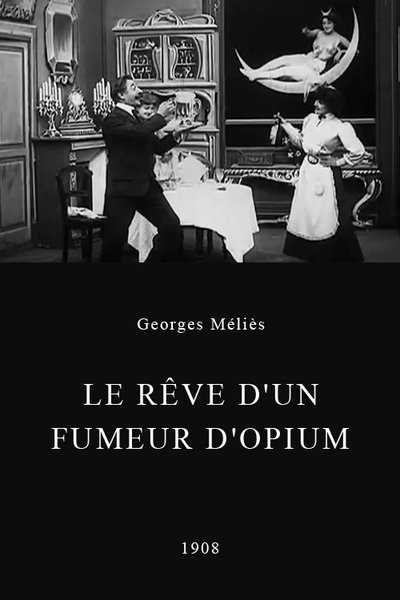 The Dream of an Opium Fiend poster The Dream of an Opium Fiend