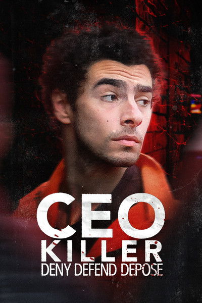 CEO Killer: Deny, Defend, Depose