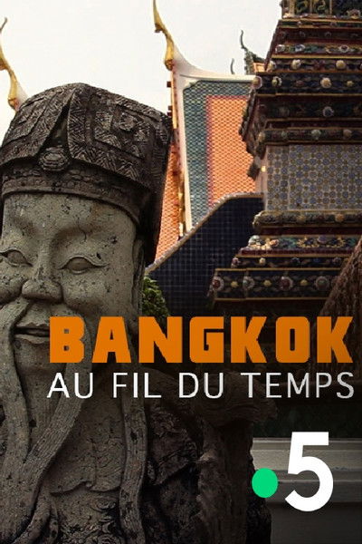 Poster do Filme Bangkok, au fil du temps