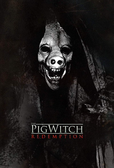 movie poster for The Pig Witch: Redemption