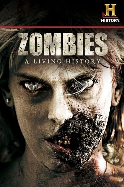 Poster for the movie Zombies: A Living History
