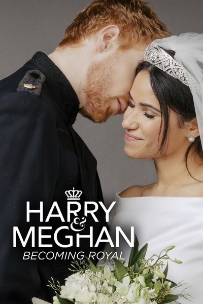 Poster for the movie Harry & Meghan: Becoming Royal