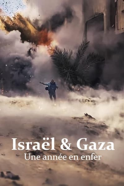 Israël et Gaza, une année en enfer poster Israël et Gaza, une année en enfer