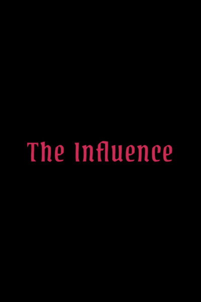 The Influence