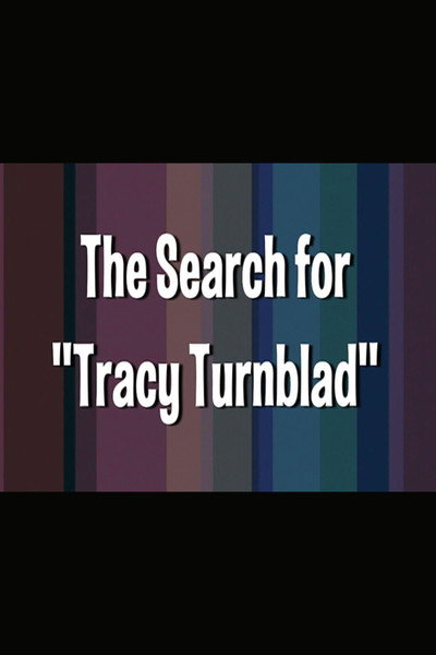 Hairspray: The Search for Tracy Turnblad
