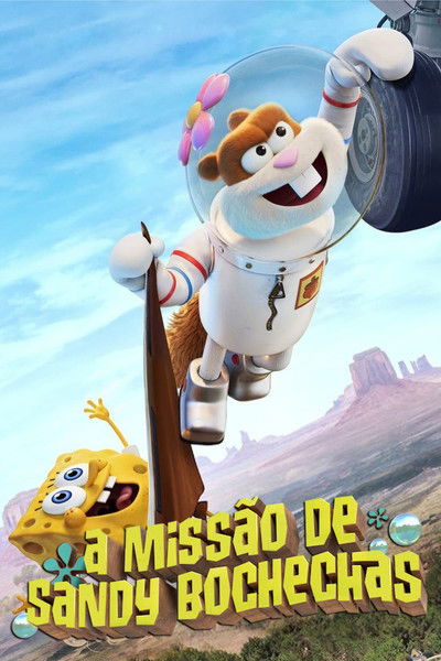Poster do Filme A Missão de Sandy Bochechas