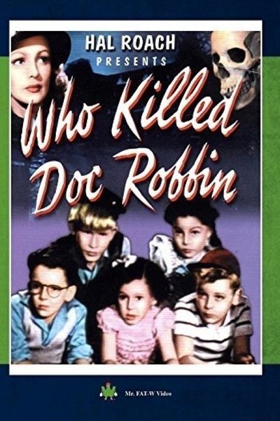 Watch - (1948) Who Killed Doc Robbin? Movie OnlinePutlockers-HD