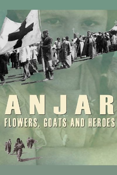 Poster do Filme Anjar: Flowers, Goats and Heroes