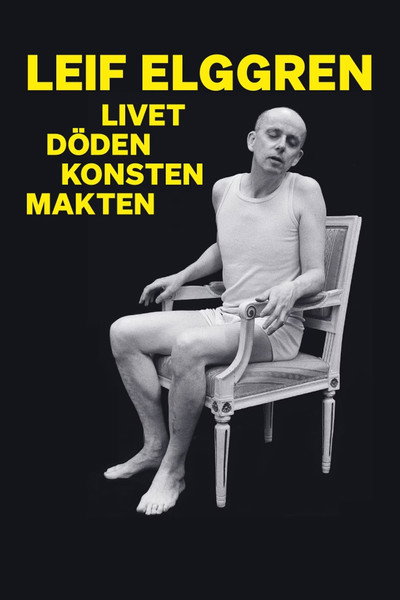 Poster do Filme Leif Elggren – livet, döden, konsten, makten