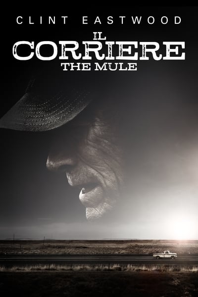 Il corriere - The Mule (2018)