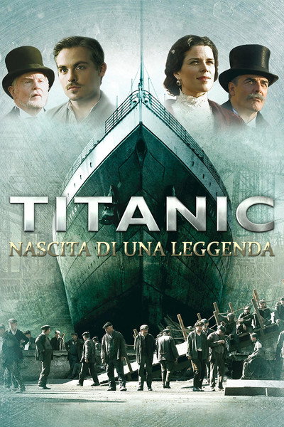 Titanic - Nascita di una leggenda
