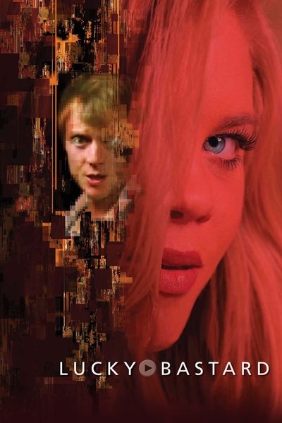 Poster for the movie Lucky Bastard