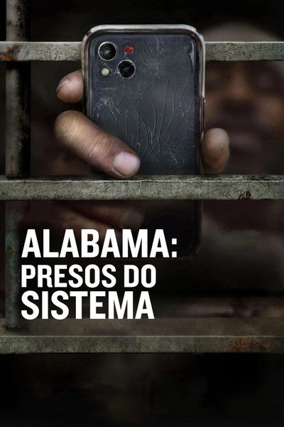 Poster do Filme Alabama: Presos do Sistema