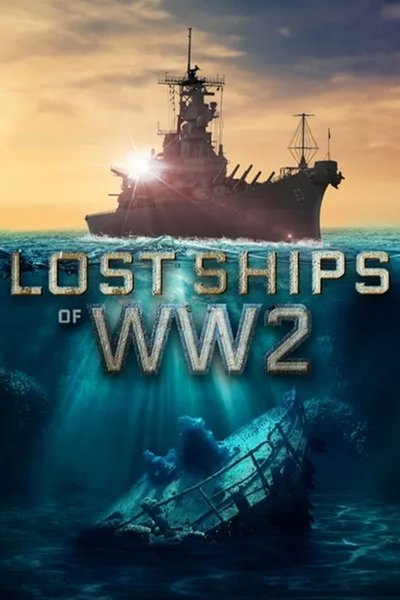 poster for Lost Ships of WW2
