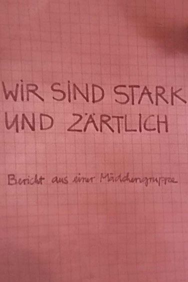 Poster do Filme Wir sind stark und zärtlich - Bericht aus einer Mädchengruppe