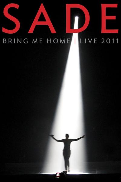 Poster for the movie Sade: Bring Me Home - Live