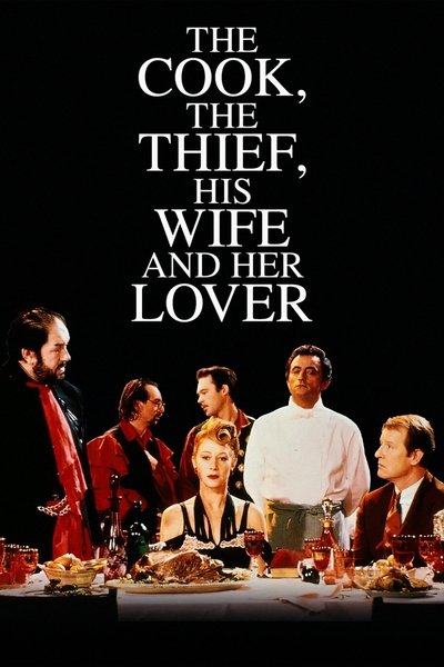Poster for the movie The Cook, the Thief, His Wife & Her Lover