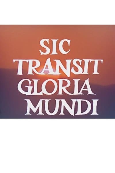 Watch - Sic Transit Gloria Mundi/Heraklea Movie Online Free 123Movies