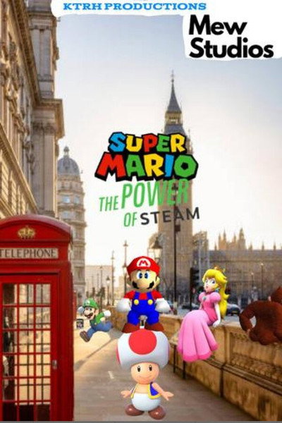 Super Mario: The Power Of Steam