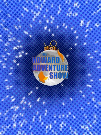 The Howard Adventure Show