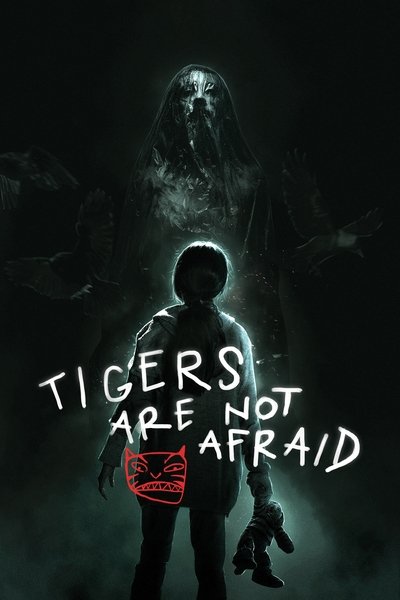Poster for the movie Tigers Are Not Afraid