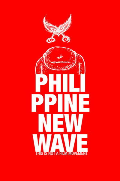 Philippine New Wave: This Is Not a Film Movement