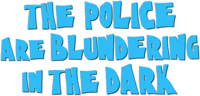 The Police Are Blundering in the Dark Logo